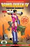 Bomb Queen IV: Suicide Bomber comic books